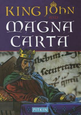 King John and Magna Carta by Sean McGlynn