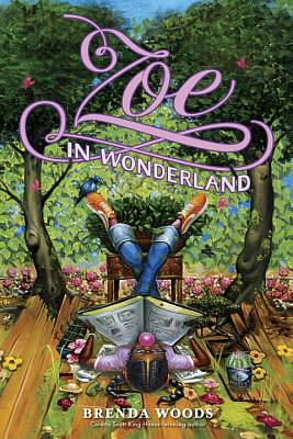 Zoe in Wonderland by Brenda Woods