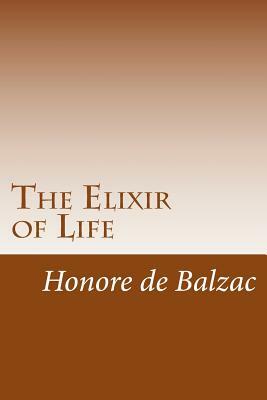 The Elixir of Life by Honoré de Balzac