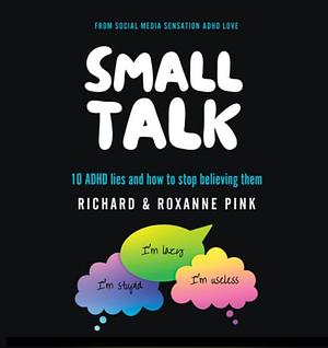 Small Talk by Roxanne Pink, Richard Pink