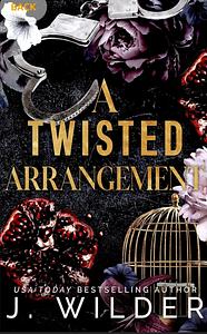 A Twisted Arrangement by J. Wilder