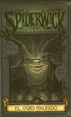 El ogro malvado by Holly Black, Tony DiTerlizzi