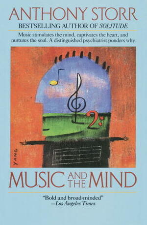 Music and the Mind by Anthony Storr