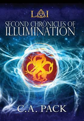 Second Chronicles of Illumination by C. a. Pack