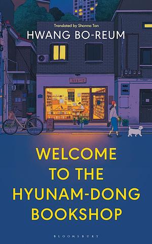 Welcome to the Hyunam-dong Bookshop by Hwang Bo-Reum