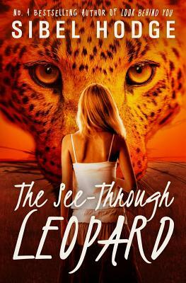 The See-Through Leopard by Sibel Hodge