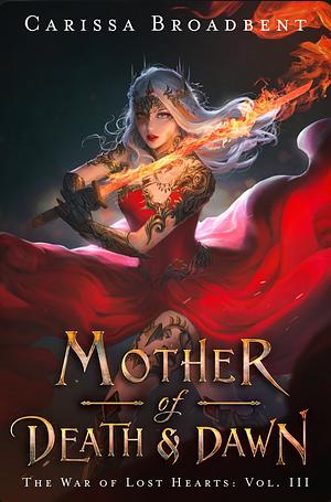 Mother of death and dawn  by Carissa Broadbent