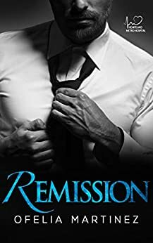 Remission by Ofelia Martinez