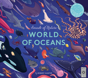 Sounds of Nature: World of Oceans: Press Each Note to Hear Animal Sounds by Claire Grace