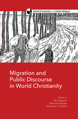 Migration and Public Discourse in World Christianity by 