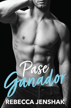 Pase ganador by Rebecca Jenshak