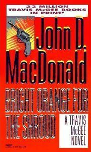 Bright Orange for the Shroud by John D. MacDonald, Carl Hiaasen