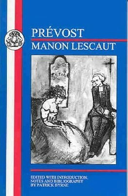 Prévost: Manon Lescaut by Abbé Prévost