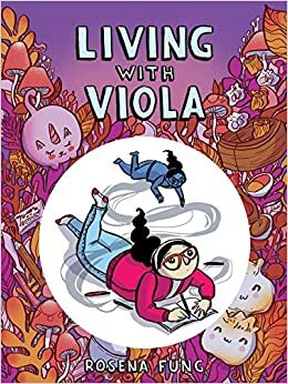 Living with Viola by Rosena Fung