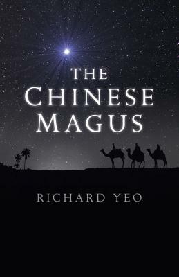 The Chinese Magus by Richard Yeo