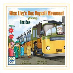Miss Livy's Bus Boycott Movement Starring Doc Cee, Volume 11 by Cleophas Jones