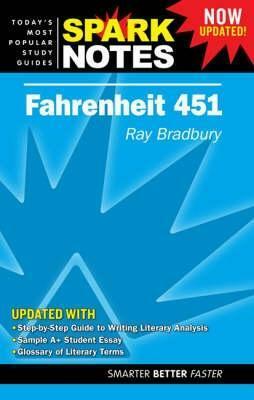 Fahrenheit 451 (SparkNotes Literature Guide) by Ray Bradbury, SparkNotes