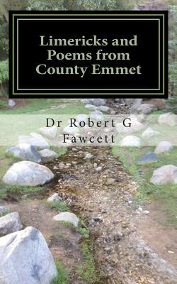 Limericks and Poems from County Emmet by Robert G. Fawcett