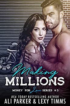 Making Millions by Ali Parker, Lexy Timms