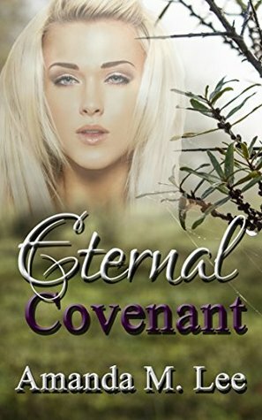 Eternal Covenant by Amanda M. Lee