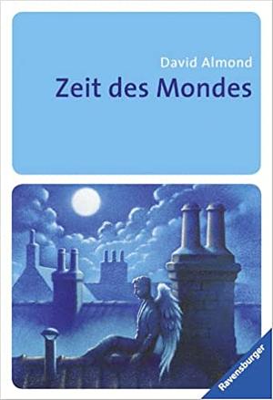 Zeit des Mondes by David Almond