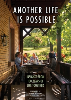 Another Life Is Possible: Insights from 100 Years of Life Together by Clare Stober