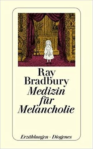 Medizin für Melancholie by Ray Bradbury