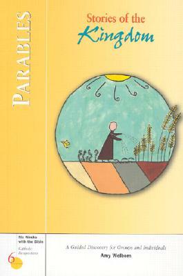 Parables: Stories of the Kingdom by Kevin Perrotta, Amy Welborn