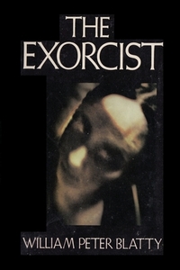 The Exorcist by William Peter Blatty