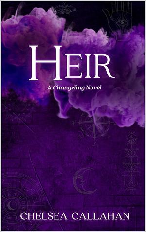 Heir by Chelsea Callahan