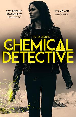 The Chemical Detective by Fiona Erskine