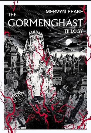 The Gormenghast Trilogy by Mervyn Peake