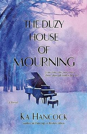 The Duzy House of Mourning by Ka Hancock