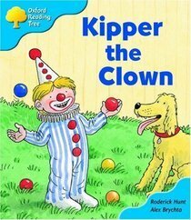Kipper The Clown by Alex Brychta, Roderick Hunt