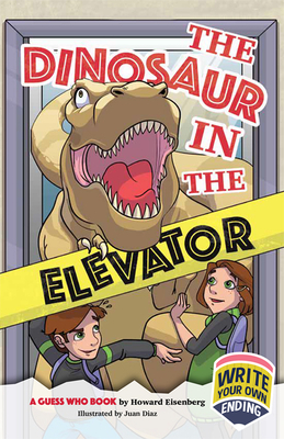 Dinosaur in the Elevator: A Guess Who Book by Howard Eisenberg