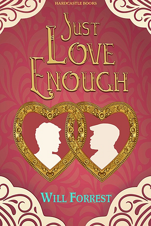 Just Love Enough by Will Forrest