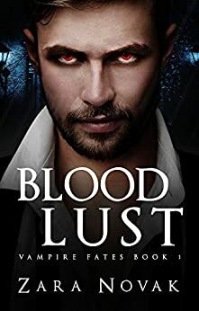 Blood Lust by Zara Novak