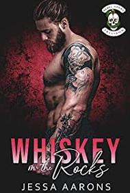 Whiskey on the Rocks by Jessa Aarons