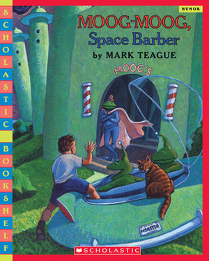 Moog-Moog, Space Barber by Mark Teague