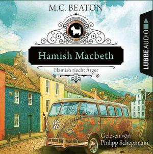 Hamish Macbeth riecht Ärger by M.C. Beaton