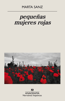 Pequenas Mujeres Rojas by Marta Sanz