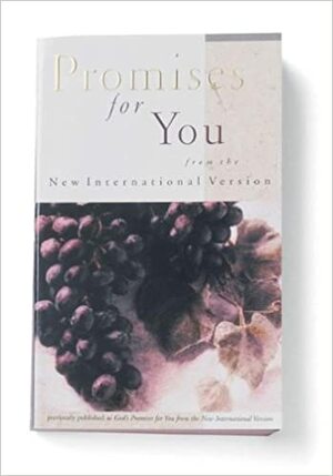 Promises for You: From the New International Version by Christopher D. Hudson