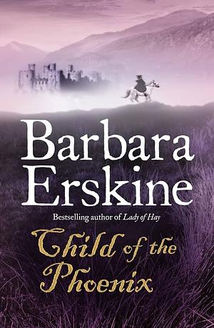 Child of the Phoenix by Barbara Erskine