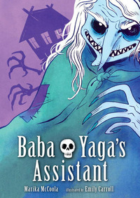 Baba Yaga's Assistant by Marika McCoola