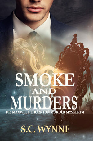 Smoke and Murders by S.C. Wynne