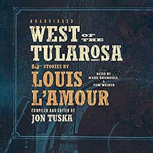 West of the Tularosa by Mark Bramhall, Jon Tuska, Jon Tuska