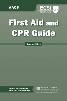 First Aid and CPR Guide by American College of Emergency Physicians, American Academy of Orthopaedic Surgeons, Alton L. Thygerson