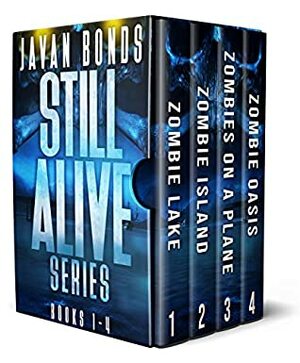 Still Alive: Series Box Set Books 1-4 by Javan Bonds