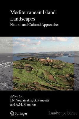 Mediterranean Island Landscapes: Natural and Cultural Approaches by 