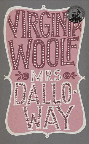 Mrs Dalloway by Virginia Woolf